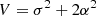 $$ \begin{aligned}&V = \sigma ^2 + 2\alpha ^2 \end{aligned} $$