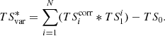 $$ \begin{aligned} TS^{*}_\mathrm{var} = \sum _{i=1}^N ( TS_i^\mathrm{corr} * TS^i_1) - TS_0. \end{aligned} $$
