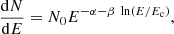$$ \begin{aligned} \frac{\mathrm{d}N}{\mathrm{d}E} = N_0 E^{-\alpha - \beta \;\ln (E/E_\mathrm{c} )}, \end{aligned} $$