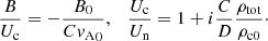 $$ \begin{aligned} \frac{B}{U_{\rm c}} = -\frac{B_0}{C {{ v}_{\rm A}}_0}, \quad \frac{U_{\rm c}}{U_{\rm n}} = 1 + i \frac{C}{D} \frac{\rho _{\rm tot}}{\rho _{\rm c0}}\cdot \end{aligned} $$