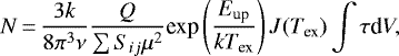 \begin{equation*} N\,{=}\,\frac{3k}{8\pi^3\nu}\frac{Q}{\sum S_{ij}\mu^2} \textrm{exp}\left(\frac{E_{\textrm{up}}}{kT_{\textrm{ex}}}\right) J(T_{\textrm{ex}}) \int \tau {\textrm{d}} V,\end{equation*}