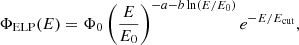 $$ \begin{aligned} \Phi _{\rm ELP}(E) = \Phi _0 \left( \frac{E}{E_0} \right)^{-a -b \ln (E/E_0)} e^{-E/E_{\rm cut}}, \end{aligned} $$
