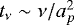 $t_{\nu} \sim \nu/a_p^2$