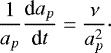 \begin{align*} \frac{1}{a_p}\frac{\textrm{d}a_p}{\textrm{d}t} = \frac{\nu}{a_p^2}\cdot\end{align*}