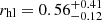 $ r_{\mathrm{hl}}=0.56^{+0.41}_{-0.12} $