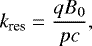 \begin{align*} k_{\textrm{res}} = \frac{qB_{0}}{pc},\end{align*}