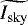 $\widetilde{I_{\mathrm{sky}}}$