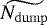 $\widetilde{N_{\mathrm{dump}}}$