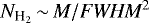 $N_{\textrm{H}_2} \,{\sim}\, M/\textit{FWHM}^2$