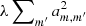 $ \lambda\sum\nolimits_{m^{\prime}}a_{m,m^{\prime}}^2 $