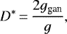 \begin{equation*} D^{*}\,{=}\,\frac{2g_{\textrm{gan}}}{g}, \end{equation*}