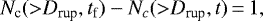 \begin{equation*} N_{\textrm{c}}({>}D_{\textrm{rup}},t_{\textrm{f}}) - N_c({>}D_{\textrm{rup}},t)\,{=}\,1,\end{equation*}