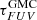 $ \tau_{FUV}^{\mathrm{GMC}} $