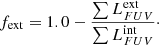$$ \begin{aligned} \displaystyle f_{\rm ext} = 1.0 - \dfrac{\sum L_{FUV}^\mathrm{ext}}{\sum L_{FUV}^\mathrm{int}}\cdot \end{aligned} $$