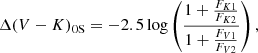 $$ \begin{aligned} \Delta (V-K)_{\rm 0S} = -2.5\log \left(\frac{1+ \frac{F_{K1}}{F_{K2}}}{1+ \frac{F_{V1}}{F_{V2}}}\right),\end{aligned} $$