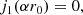 $$ \begin{aligned} j_1(\alpha r_0) = 0, \end{aligned} $$