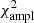 $ \chi^{2}_{\mathrm{ampl}} $