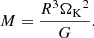 $$ \begin{aligned} M = \frac{R^3{\Omega _{\mathrm{K} }}^2}{G}. \end{aligned} $$