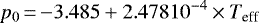 \begin{equation*} p_0\,{=}\,{-}3.485&#x002B;2.478 10^{-4} \times T_{\textrm{eff}} \end{equation*}