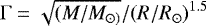 \begin{equation*} \Gamma=\sqrt{ (M/M_{\odot)} } / (R/R_{\odot})^{1.5} \end{equation*}
