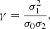 $$ \begin{aligned} \gamma =\frac{\sigma _1^2}{\sigma _0 \sigma _2}, \end{aligned} $$