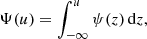 $$ \begin{aligned} \Psi (u)=\int _{-\infty }^{u} \psi (z)\,\mathrm{d}z, \end{aligned} $$