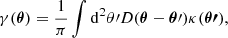 $$ \begin{aligned} \gamma ({\boldsymbol{\theta }}) = \frac{1}{\pi } \int \mathrm{d} ^2\theta \prime D({\boldsymbol{\theta }} - {\boldsymbol{\theta }}\prime ) \kappa ({\boldsymbol{\theta \prime }}), \end{aligned} $$