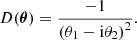 $$ \begin{aligned} D({\boldsymbol{\theta }}) = \frac{-1}{\left(\theta _1 - \mathrm{i} \theta _2\right)^2}. \end{aligned} $$
