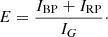$$ \begin{aligned} E = \frac{I_{\rm BP}+I_{\rm RP}}{I_G}\cdot \end{aligned} $$