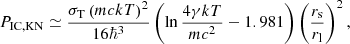 $$ \begin{aligned} P_{\rm IC,KN}\simeq \frac{\sigma _{\rm T}\left(mckT\right)^2}{16\hbar ^3}\left(\ln \frac{4\gamma kT}{mc^2}-1.981\right)\left(\frac{r_{\rm s}}{r_{\rm l}}\right)^2, \end{aligned} $$