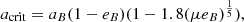 $$ \begin{aligned} a_{\rm crit}= a_B(1-e_B)(1-1.8(\mu e_B)^{\frac{1}{5}}), \end{aligned} $$