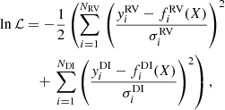 $$ \begin{aligned} \ln \mathcal{L}&= -\frac{1}{2} \left( \sum _{i=1}^{N_{\rm RV}}\right.\left( \frac{y^\mathrm{RV}_i-f_i^\mathrm{RV}(X)}{\sigma _i^\mathrm{RV}}\right)^2 \\&\quad + \left. \sum _{i=1}^{N_{\rm DI}}\left(\frac{y^\mathrm{DI}_i-f_i^\mathrm{DI}(X)}{\sigma _i^\mathrm{DI}}\right)^2\right), \end{aligned} $$