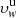 $ \upsilon_{\mathit{w}}^{\mathrm{u}} $