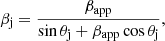 $$ \begin{aligned} \beta _\mathrm{j} = \frac{\beta _\mathrm{app} }{\sin {\theta _\mathrm{j} }+\beta _\mathrm{app} \cos {\theta _\mathrm{j} }}, \end{aligned} $$