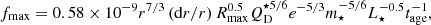 $$ \begin{aligned} f_\mathrm{max} =0.58\times 10^{-9}r^{7/3}\left( \mathrm{d}r/r \right)R^{0.5}_\mathrm{max} Q^{\star 5/6}_\mathrm{D} e^{-5/3}m^{-5/6}_{\star }L^{-0.5}_{\star }t^{-1}_\mathrm{age} ,\end{aligned} $$