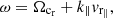 $$ \begin{aligned} \omega = \Omega _{\rm c_r}+k_\Vert { v}_{\rm r_\Vert },\end{aligned} $$