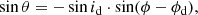 $$ \begin{aligned} \sin {\theta } =-\sin {i_{\rm d}}\cdot \sin (\phi -\phi _{\rm d}), \end{aligned} $$