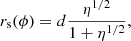 $$ \begin{aligned} r_{\rm s}(\phi )=d \frac{\eta ^{1/2}}{1+\eta ^{1/2}}, \end{aligned} $$