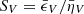 $ S_V=\bar{\epsilon}_V/\bar{\eta}_V $