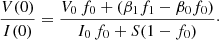 $$ \begin{aligned} \frac{V(0)}{I(0)} =\frac{V_0 \, f_0 + \left(\beta _1 f_1 - \beta _0 f_0\right)}{I_0 \, f_0 + S(1-f_0)} \cdot \end{aligned} $$