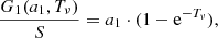 $$ \frac{{{G_1}({a_1},{T_\nu })}}{S} = {a_1} \cdot (1 - {{\rm{e}}^{ - {T_\nu }}}), $$