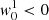 $ {\it w}^1_0< 0 $