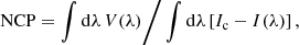 $$ \begin{aligned} \mathrm{{NCP}} = \int \mathrm{d}\lambda \,V(\lambda ) \Bigg / \int \mathrm{d}\lambda \left[ I_{\rm c} -I(\lambda ) \right], \end{aligned} $$