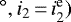 $^{\circ},i_2\,{=}\,i^{\text{e}}_2)$