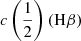 $ c\left(\frac{1}{2}\right)(\mathrm{H}\beta) $