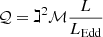 $ \mathcal{Q} =\gimel^{2}\mathcal{M}\frac{L}{L_{\mathrm{Edd}}} $