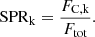 $$ \begin{aligned} \mathrm{SPR} _{\rm k} = \frac{F_{\rm C,k}}{F_{\rm tot}}. \end{aligned} $$