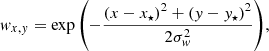 $$ \begin{aligned} { w}_{x,{ y}} = \exp { \left( -\frac{ \left( x - x_{\star } \right)^2 + \left( { y} - { y}_{\star } \right)^2}{2 \sigma ^2_{{ w}}} \right) }, \end{aligned} $$
