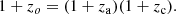 $$ \begin{aligned} 1+z_o=(1+z_{\rm a})(1+z_{\rm c}). \end{aligned} $$