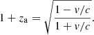 $$ \begin{aligned} 1+z_{\rm a}=\sqrt{\frac{1-{ v}/c}{1+{ v}/c}}. \end{aligned} $$
